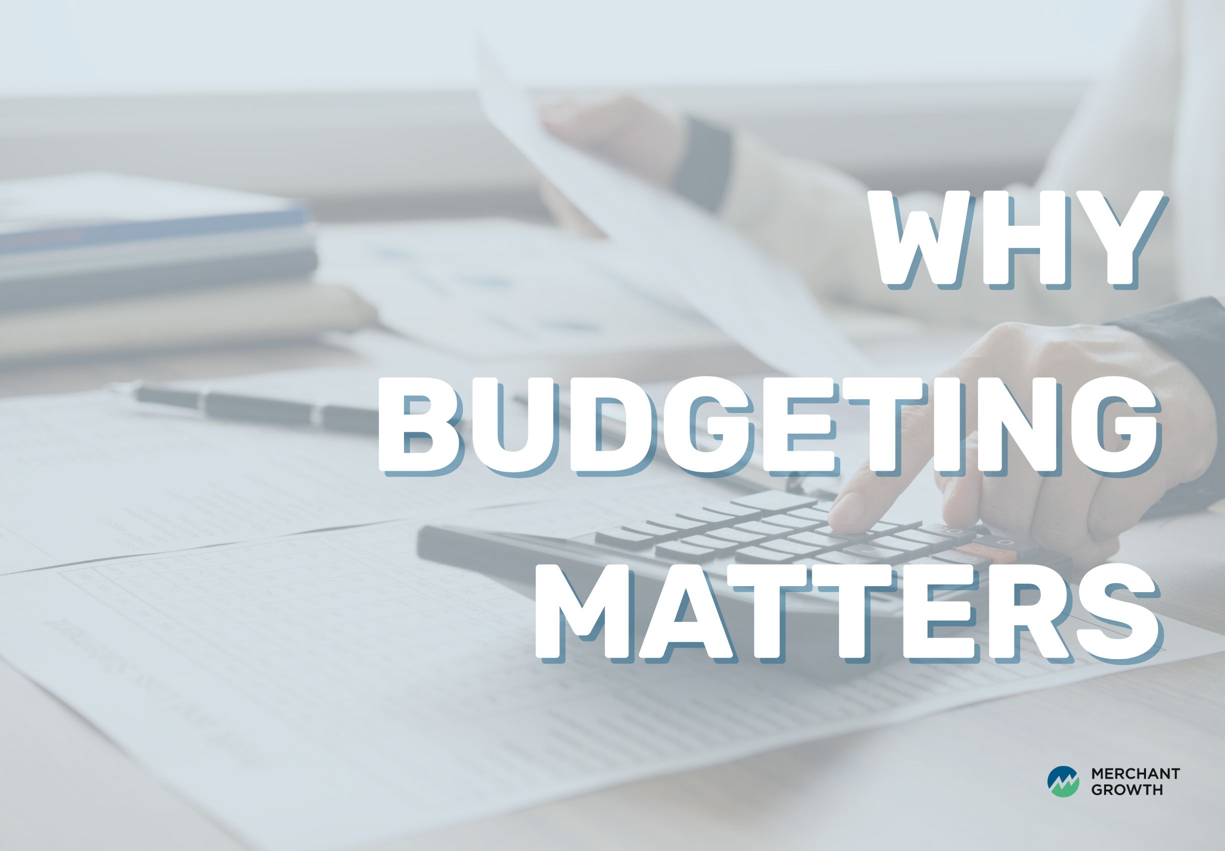 Why budgeting matters title image