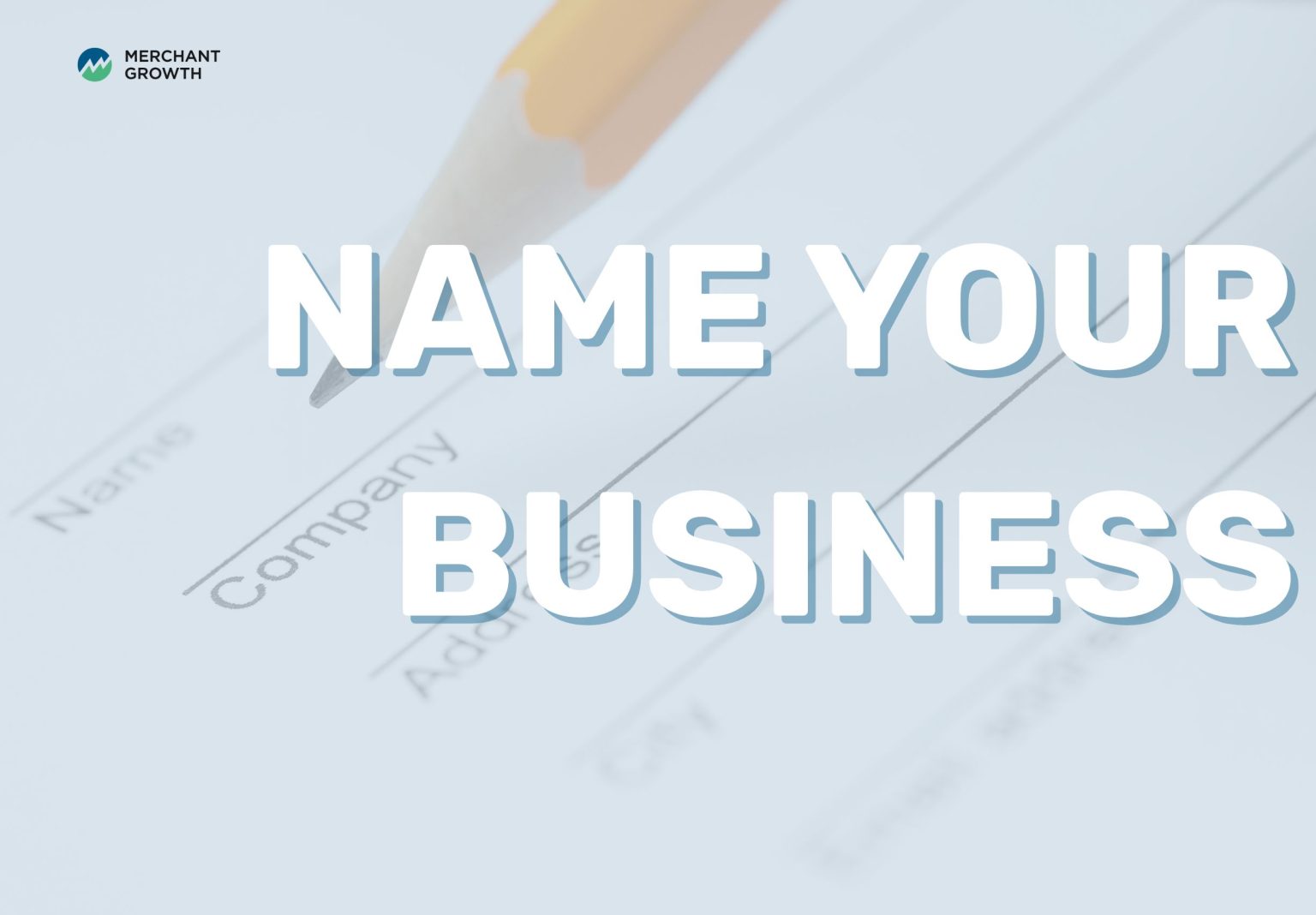 12 Steps to Start a Small Business | Merchant Growth