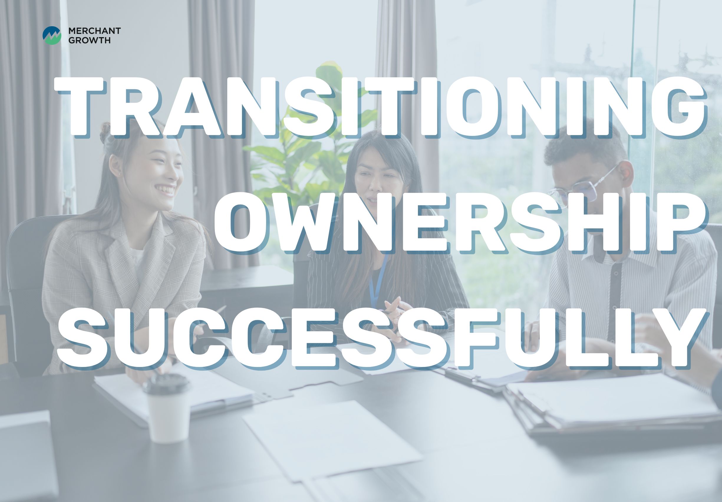 Transitioning ownership successfully title image