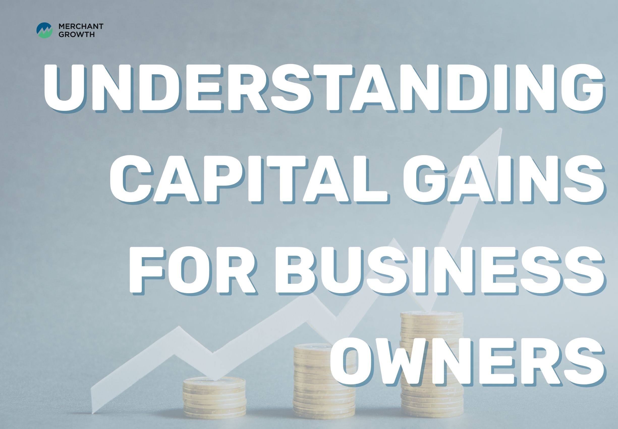 Understanding Capital Gains for Business Title Image