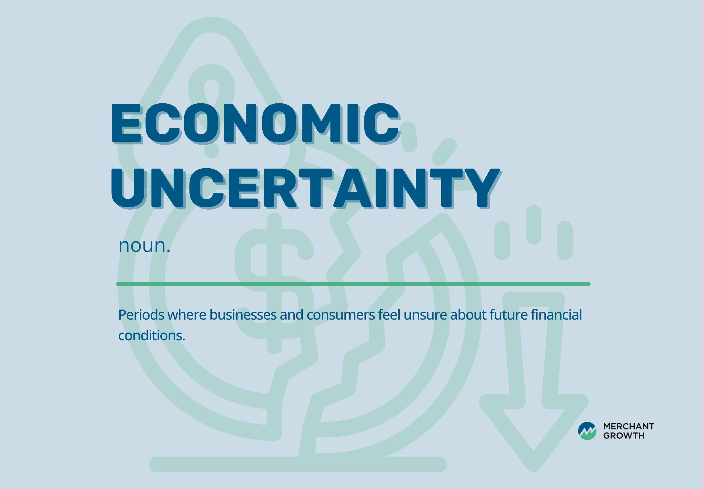 Infographic of the definition of economic uncertainty
