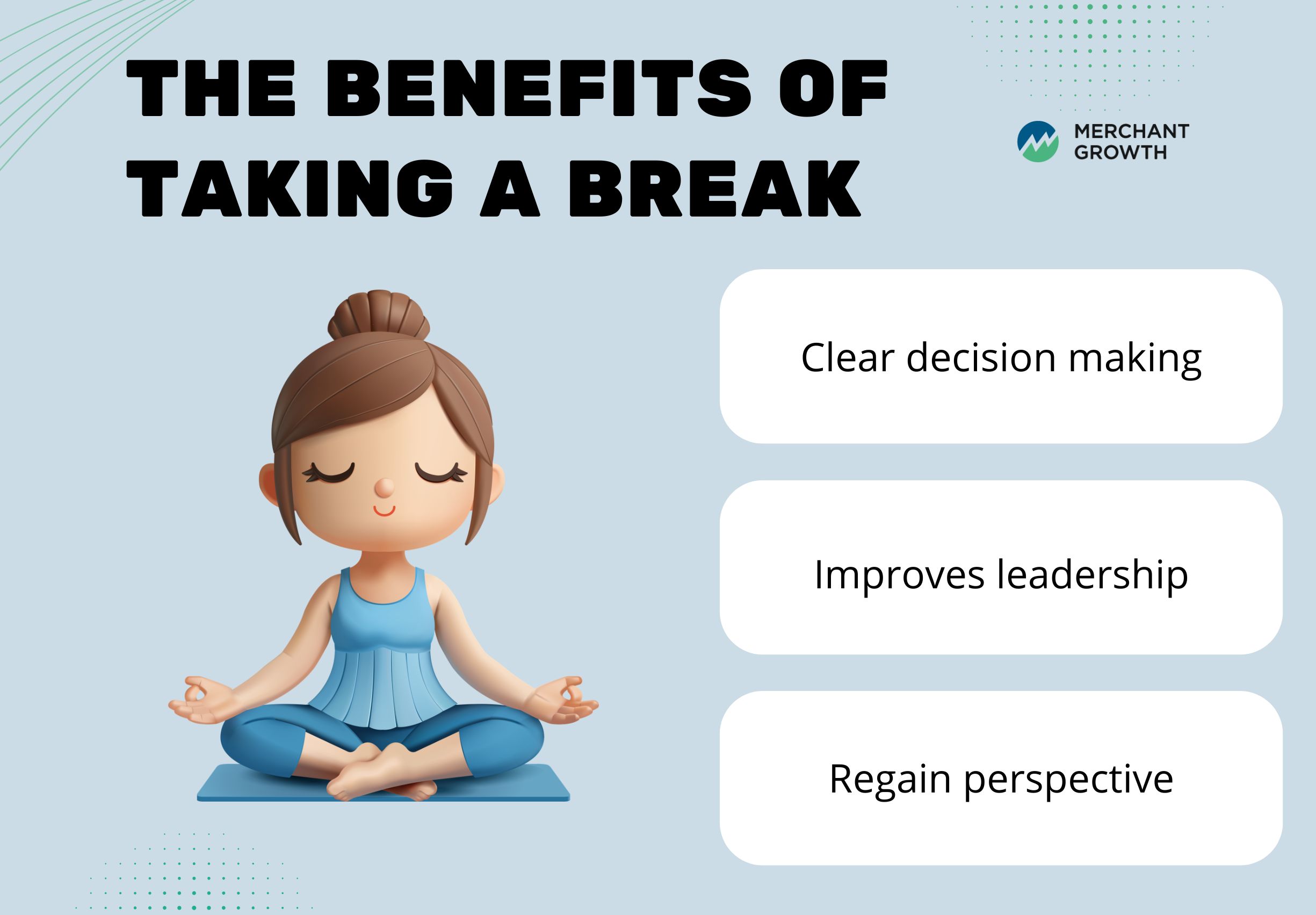 An infographic of the benefits taking a break has on your business as an entrepreneur